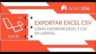 02 - Cómo exportar Excel & CSV en laravel