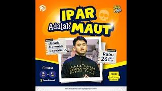 Ipar Adalah Maut - Ustadz Hammad Rosyadi - Ngaji Asyik