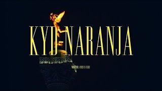 KYD - NARANJA (Clip Officiel)