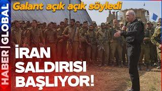 İRAN SALDIRISI BAŞLIYOR! Galant Tehditler Savurdu! Birkaç Gün İçinde Yer Yerinden Oynayacak