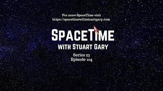 Is Anyone Out There? - SpaceTime with Stuart Gary S23E104  | Astronomy Science Podcast