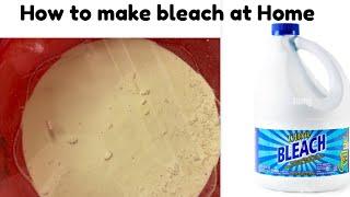 HOW TO MAKE BLEACH AT HOME DETAILED TUTORIAL | HOW TO MAKE BLEACH FROM SCRATCH AT HOME