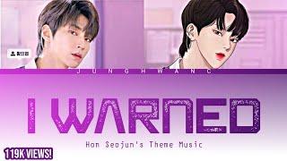 True Beauty Han Seojun's Theme (I Warned) Color Coded Ver.