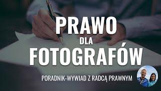 Prawo dla fotografów-odpowiedzi na pytania fotografów o umowy TFP, zgody itd. Co wolno, a czego nie?