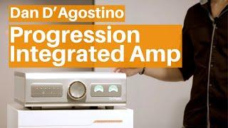 Dan D’Agostino Progression Integrated Amp - King of the Integrated Amps!