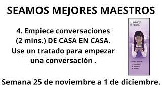 Empiece conversaciones (2 mins.) DE CASA EN CASA. Semana 25 de noviembre a 1 de diciembre.