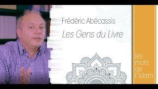 02 - Frédéric Abécassis : Les Gens du Livre