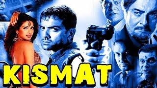 KISMAT 2004 ORIGNAL 720P BOBBY DEOL PRIYANKA CHOPRA