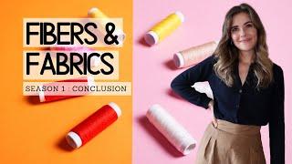 CONCLUSION FIBERS & FABRICS | S1:E14 | What are clothes made from? | Beate Myburgh