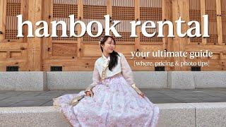 Ultimate Guide to HANBOK RENTAL in Korea | where to rent, pricing and photo tips