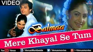 Mere Khayal Se Tum (Balmaa)