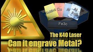Can the K40 Laser Engrave Metal?