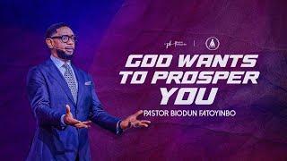 God Wants To Prosper You | Pastor Biodun Fatoyinbo | Sunday Service (28-07-2024)