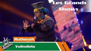 Ruthoush - Vulindlela | Les Grands Shows | The Voice Afrique Francophone CIV