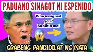  PADUANO, NANDILAT ANG MGA MATA! SINAGOT SIYA NI ESPENIDO. #everyone #newsupdate