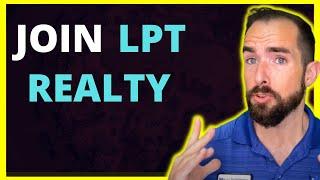 16 Reasons for Real Estate Agents to Join lpt Realty