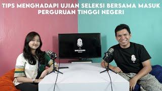 TIPS MENGHADAPI UJIAN SELEKSI BERSAMA MASUK PERGURUAN TINGGI NEGERI SHELBYAGII PODCAST