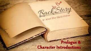 Prologue & Character Introductions