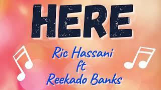 Ric Hasani ft Reekado Banks - HERE - Letra/Lyrics - 2021 | Ric Hassani Here ft Reekado Banks Lyrics