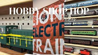 Hobby Shop Hop Episode 29: Cool Trains and Hobbies