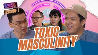 [SOUL] Ep. 1_Toxic Masculinity: Pressure Orang Tua Membentuk Identitas Diri Remaja