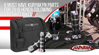 6 Must Have Kuryakyn Parts for 2018 Honda Goldwing DCT GL1800 or Std Shift Bikes