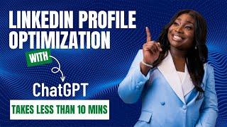 How to Optimize Your LinkedIn Profile Using ChatGPT | Land Project Management Roles