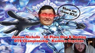 Yu-Gi-Oh! 1st Place Dice & Destiny OTS Championship - Kashtira Crystron - Joshua Nicholls