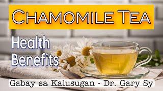 Health Benefits of Chamomile Tea - Dr. Gary Sy