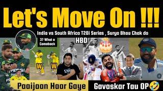 Let's Move On Guys  AB JEETEGE HUM "BABAR" is BACK  AUS Beat Safest Country PAK  INDvsSA SQUAD