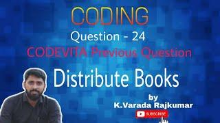 CODING Question - 24 (CODEVITA Previous Question Distribute Books)