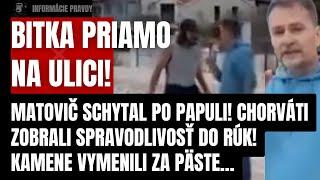 Bitka priamo na ulici! Matovič schytal po papuli! Chorváti zobrali spravodlivosť do rúk! Kamene a