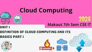 Unit 1 : Definition of Cloud Computing and Its Basics Part 1▶️Cloud Computing #makaut #cloud #tech