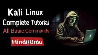 Kali Linux Ethical Hacking Tutorial All Basic linux Commands Complete Guide for beginners in Hindi