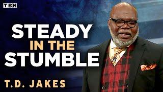 T.D. Jakes: Stay Steady in Life's Storms and Conquer Fear that Holds You Back | Full Sermons on TBN