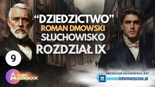 DZIEDZICTWO ROZDZIAŁ IX