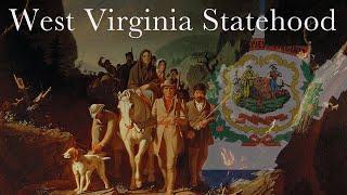 How West Virginia Became a State