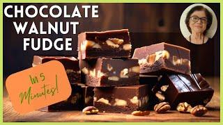 Best Chocolate Walnut Fudge / Quick 5 Minute Recipe / Perfect Fudge Recipe