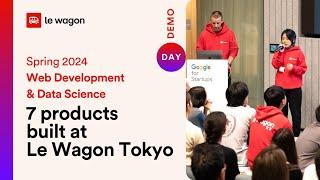 Le Wagon Tokyo | Data Science & Web Development - Demo Day | Spring 2024