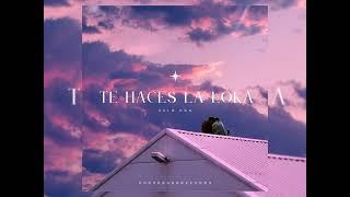 te haces la loka - VALM KDG