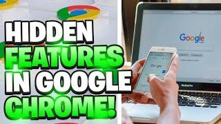 6 HIDDEN FEATURES IN GOOGLE CHROME TO INCREASE EFFICIENCY!