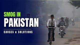 Untold Truth About SMOG | Side Effects of SMOG & Solutions | Smog in Pakistan