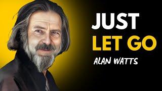 The Art of Letting Go | Alan Watts