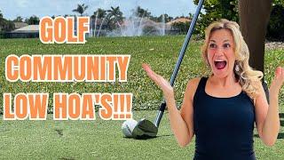 Golf Community with Low HOA's in SWFlorida | Buy a Home on a Golf Course in SWFlorida