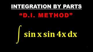 INTEGRATION BY PARTS USING D.I. METHOD