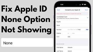 FIX None Option Not Showing in Apple ID | Fix No None Option for Apple ID Payment - 2024