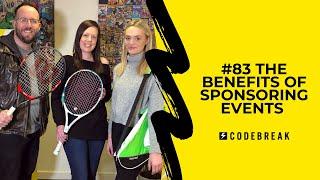 #83 The Benefits of Sponsoring Events