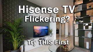 Hisense TV Flickering Problem? How to Fix