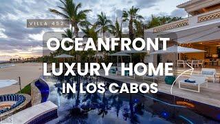 Oceanfront luxury home in Los Cabos | Exclusive Tour