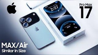 Apple iPhone 17 Pro MAX/Air Launch - New Display Specs + Dimensions Confirmed! 